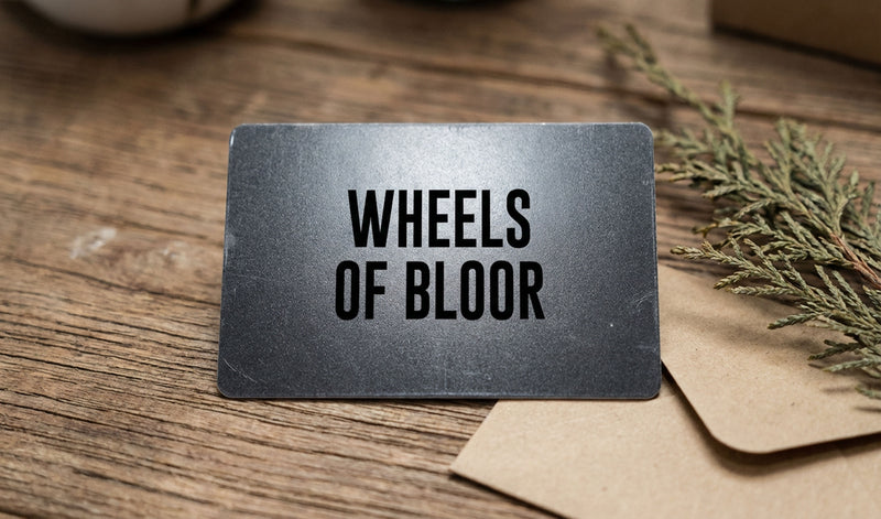 Wheels Of Bloor Gift Card